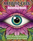 Artistic Eyes Coloring Book: Adult Mindful Relaxation and Stress Relief Pages Cover Image