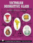 Victorian Decorative Glass: British Designs, 1850-1914 By Mervyn Gulliver Cover Image