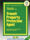 Transit Property Protection Agent: Passbooks Study Guide (Career Examination Series) By National Learning Corporation Cover Image