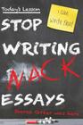 Stop Writing Wack Essays Cover Image