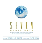 Seven Whole Days By Ayodeji Malcolm Guite, Faye Hall (Illustrator) Cover Image