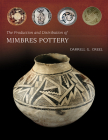 The Production and Distribution of Mimbres Pottery By Darrell G. Creel Cover Image