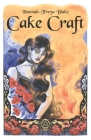 Cake Craft By Hannah-Freya Blake Cover Image