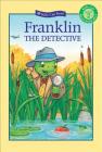 Franklin the Detective (Kids Can Read) Cover Image