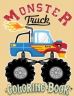 Monster Truck Coloring Book: For Kids Ages 4-8 Big Print Unique Drawing of Monster Truck, Cars, Trucks, Мuscle Cars, SUVs, Supercars and more By Happy Hour Coloring Book Cover Image