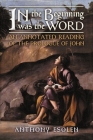 In the Beginning Was the Word: An Annotated Reading of the Prologue of John Cover Image