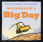 Bulldozer's Big Day (The Bulldozer Books) Cover Image