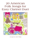 20 American Folk Songs for Easy Clarinet Duet Cover Image