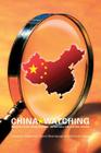 China Watching: Perspectives from Europe, Japan and the United States (Routledge Contemporary China) By Robert Ash (Editor), David Shambaugh (Editor), Seiichiro Takagi (Editor) Cover Image
