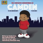 The Fantastic Adventures of Camden By Heddrick McBride, Christopher Coley (Illustrator), Larry D. Lyons (Editor) Cover Image