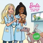 Barbie: You Can Be A Pet Vet By Mattel, Jiyoung An (Illustrator), Fernando Güell (Illustrator), David Güell (Illustrator), Ferran Rodriguez (Illustrator), Lainee Gant (Revised by) Cover Image