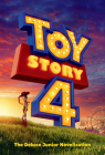 Toy Story 4: The Deluxe Junior Novelization (Disney/Pixar Toy Story 4) By Suzanne Francis (Adapted by), Random House (Illustrator) Cover Image