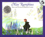 Miss Rumphius (Picture Puffin Books) By Barbara Cooney, Barbara Cooney (Illustrator) Cover Image