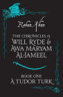 A Tudor Turk (The Chronicles of Will Ryde & Awa Maryam #1) By Rehan Khan Cover Image