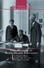 Philanthropy in Black Higher Education: A Fateful Hour Creating the Atlanta University System (Philanthropy and Education) By V. Avery Cover Image