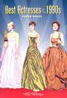 Best Actresses of the 1990s Paper Dolls By Tom Tierney Cover Image