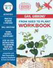 Gail Gibbons' From Seed to Plant Workbook (STEAM Power Workbooks) Cover Image