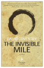 The Invisible Mile: A Novel By David Coventry Cover Image