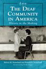 Deaf Community in America: History in the Making Cover Image