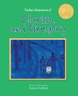 Further Adventures of Clarissa and Gregory By Nadine Redfield Cover Image