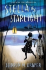 Stella by Starlight By Sharon M. Draper Cover Image