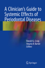 A Clinician's Guide to Systemic Effects of Periodontal Diseases Cover Image