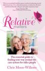 Relative Matters: The Essential Guide to Finding Your Way Around the Care System for Older People Cover Image
