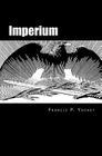 Imperium: The Philosophy of History and Politics By Francis Parker Yockey Cover Image