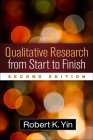 Qualitative Research from Start to Finish By Robert K. Yin, PhD Cover Image