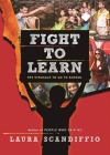 Fight to Learn: The Struggle to Go to School By Laura Scandiffio Cover Image