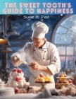 The Sweet Tooth's Guide to Happiness By Susie G Fee Cover Image