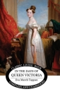In the Days of Queen Victoria By Eva March Tappan Cover Image