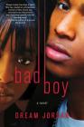 Bad Boy: A Novel Cover Image