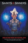Saints+Sinners: New Fiction from the Festival 2020 By Paul Willis (Editor), Tracy Cunningham (Editor) Cover Image