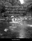 The Creature from the Black Lagoon, Behind the Scenes: Behind the Scenes Cover Image