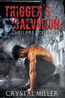 Trigger's Salvation: Hellfire Dogs MC #1 By Crystal Miller Cover Image
