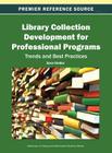 Library Collection Development for Professional Programs: Trends and Best Practices Cover Image