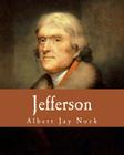 Jefferson (Large Print Edition) By Albert Jay Nock Cover Image
