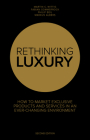 Rethinking Luxury: How to Market Exclusive Products and Services in an Ever-Changing Environment By Fabian Sommerrock Cover Image