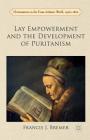 Lay Empowerment and the Development of Puritanism (Christianities in the Trans-Atlantic World) Cover Image
