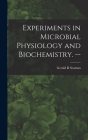 Experiments in Microbial Physiology and Biochemistry. -- Cover Image