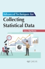 Advanced Techniques for Collecting Statistical Data Cover Image