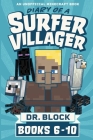 Diary of a Surfer Villager, Books 6-10: (an unofficial Minecraft book) By Block Cover Image