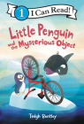 Little Penguin and the Mysterious Object (I Can Read Level 1) By Tadgh Bentley, Tadgh Bentley (Illustrator) Cover Image