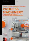 Process Machinery: Commissioning and Startup - An Essential Asset Management Activity By Fred K. Geitner, Ronald G. Eierman Cover Image
