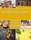 Canadian Cook at Home: Recipes and Stories From My Home and Native Land By Maria Aguilar Cover Image