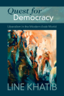 Quest for Democracy By Line Khatib Cover Image