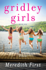 Gridley Girls By Meredith First Cover Image