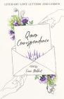 Queer Correspondence: Literary Love Letters and Lyrics Cover Image