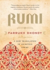 Rumi: A New Translation of Selected Poems By Rumi, Farrukh Dhondy (Translated by) Cover Image
